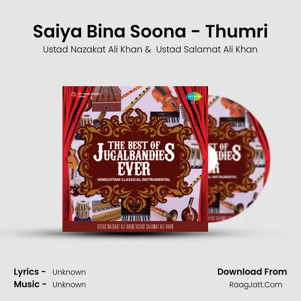 Saiya Bina Soona - Thumri MP3 Song by Ustad Nazakat Ali Khan Cover