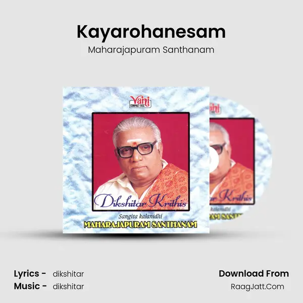 Kayarohanesam MP3 Song by Maharajapuram Santhanam Cover