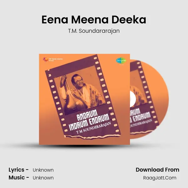Eena Meena Deeka MP3 Song by T.M. Soundararajan Cover