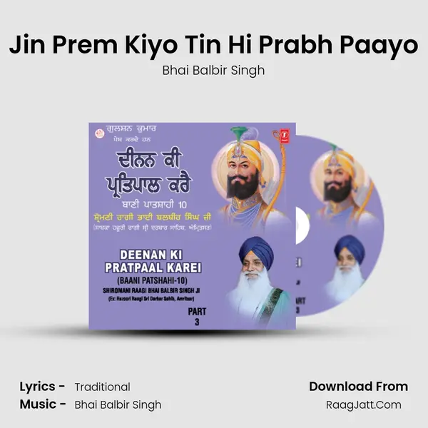 Jin Prem Kiyo Tin Hi Prabh Paayo MP3 Song by Bhai Balbir Singh Cover