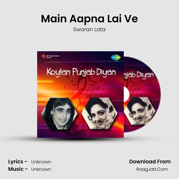Main Aapna Lai Ve MP3 Song by Swaran Lata Cover