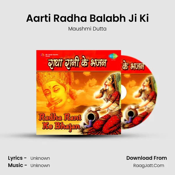 Aarti Radha Balabh Ji Ki MP3 Song by Maushmi Dutta Cover