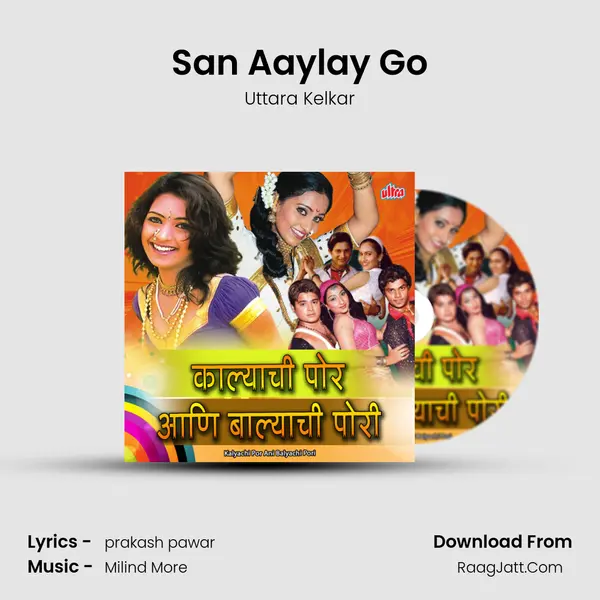 San Aaylay Go MP3 Song by Uttara Kelkar Cover