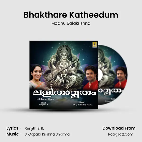 Bhakthare Katheedum MP3 Song by Madhu Balakrishna Cover