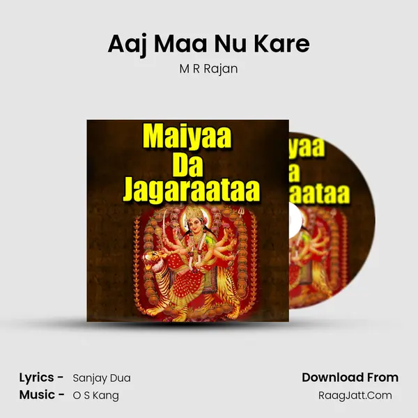 Aaj Maa Nu Kare MP3 Song by M R Rajan Cover