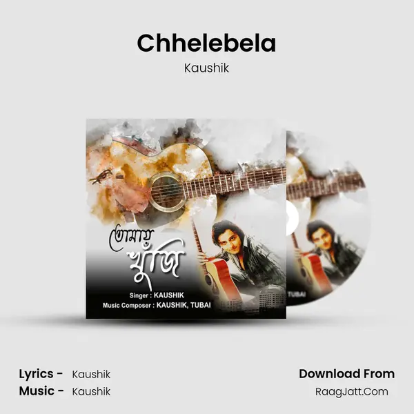 Chhelebela MP3 Song by Kaushik Cover