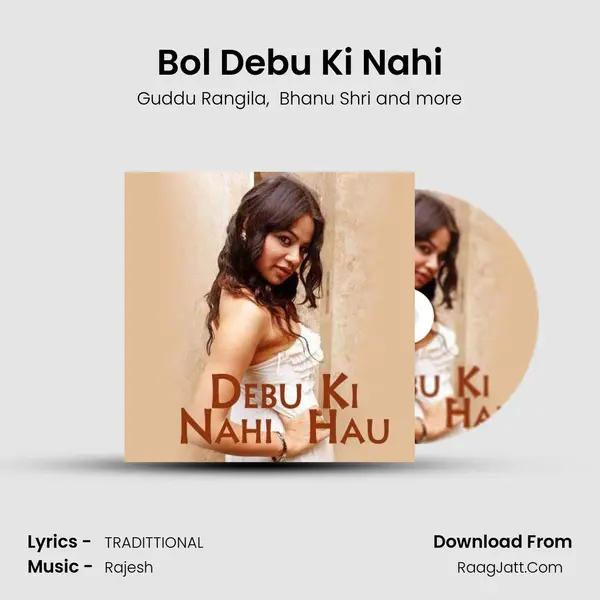 Bol Debu Ki Nahi MP3 Song by Guddu Rangila Cover