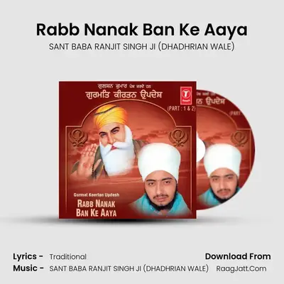 Rabb Nanak Ban Ke Aaya Part-1 - SANT BABA RANJIT SINGH JI (DHADHRIAN WALE)