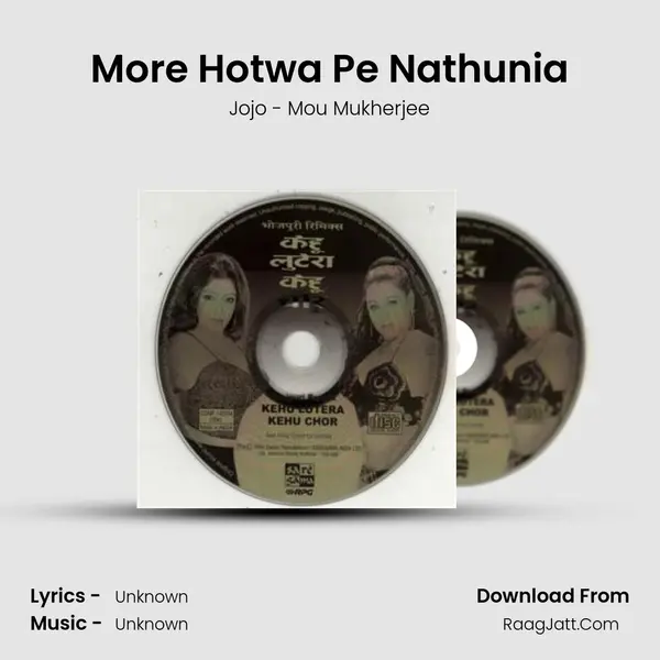 More Hotwa Pe Nathunia MP3 Song by Jojo - Mou Mukherjee Cover