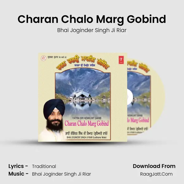 Charan Chalo Marg Gobind MP3 Song by Bhai Joginder Singh Ji Riar Cover