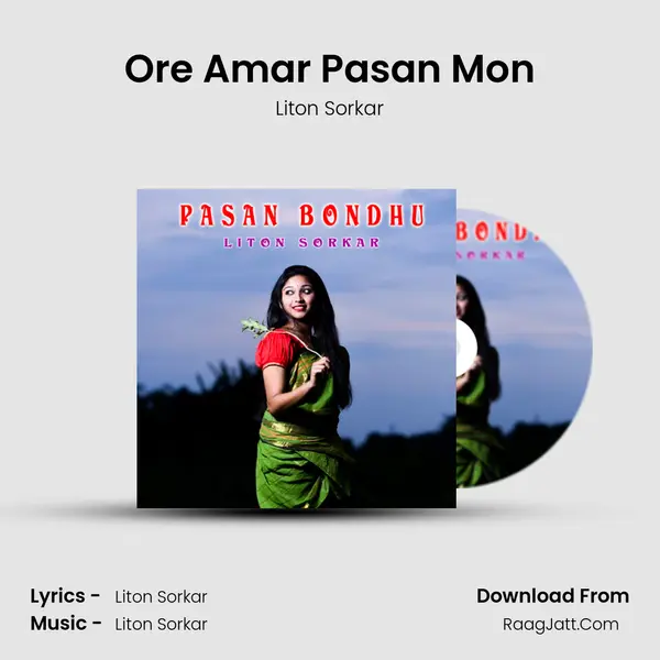 Ore Amar Pasan Mon MP3 Song by Liton Sorkar Cover