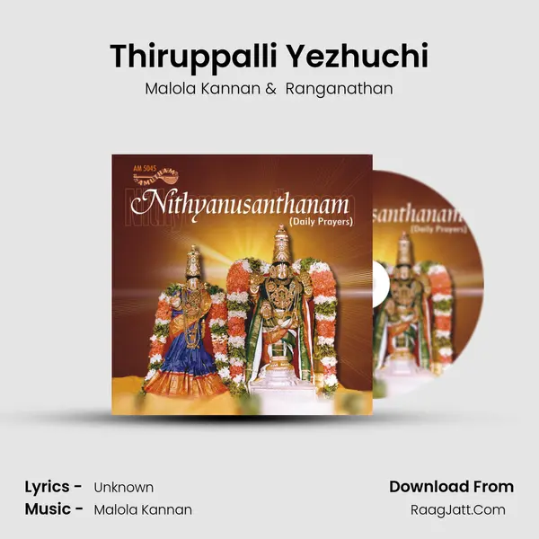Thiruppalli Yezhuchi MP3 Song by Malola Kannan Cover