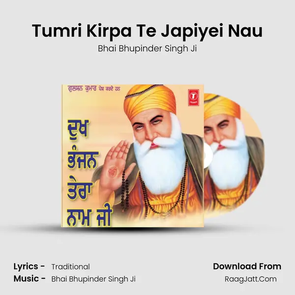 Tumri Kirpa Te Japiyei Nau MP3 Song by Bhai Bhupinder Singh Ji Cover