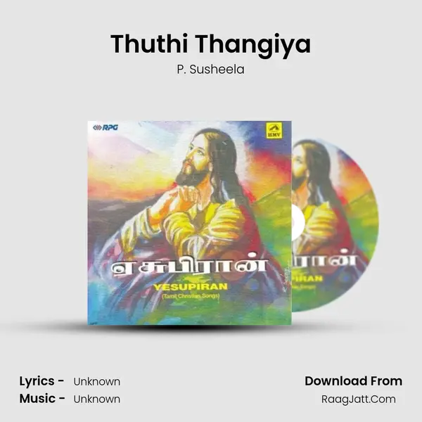 Thuthi Thangiya MP3 Song by P. Susheela Cover