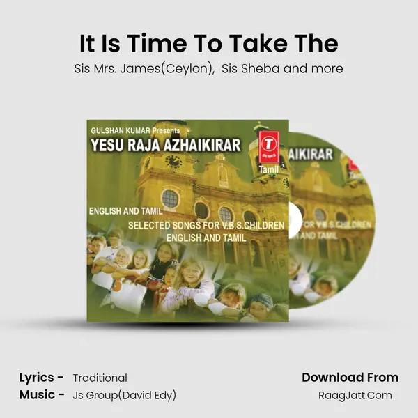It Is Time To Take The MP3 Song by Sis Mrs. James(Ceylon) Cover