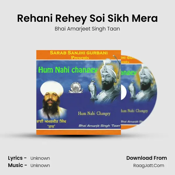 Rehani Rehey Soi Sikh Mera MP3 Song by Bhai Amarjeet Singh Taan Cover