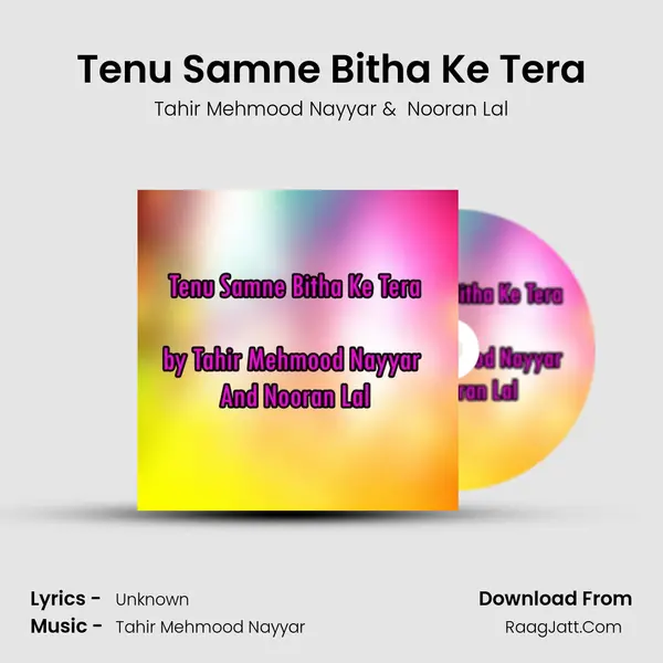 Tenu Samne Bitha Ke Tera MP3 Song by Tahir Mehmood Nayyar Cover