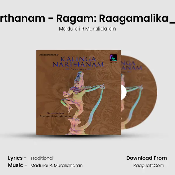 Kalinga Narthanam - Ragam: Raagamalika_Talam: Adi MP3 Song by Madurai R.Muralidaran Cover