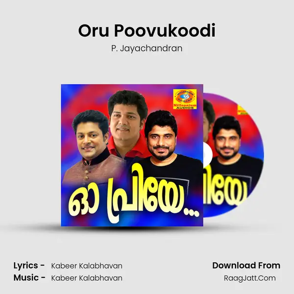 Oru Poovukoodi MP3 Song by P. Jayachandran Cover