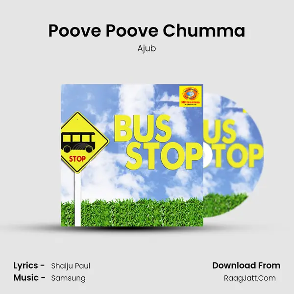 Poove Poove Chumma MP3 Song by Ajub Cover