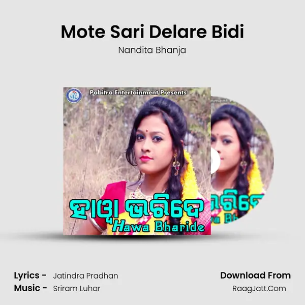 Mote Sari Delare Bidi MP3 Song by Nandita Bhanja Cover
