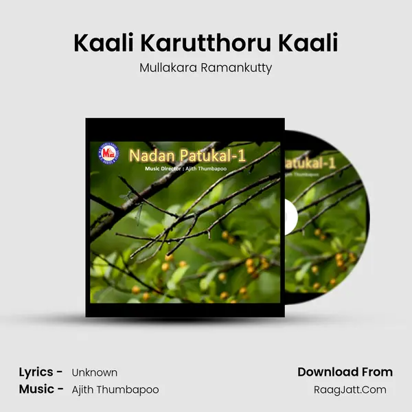 Kaali Karutthoru Kaali MP3 Song by Mullakara Ramankutty Cover