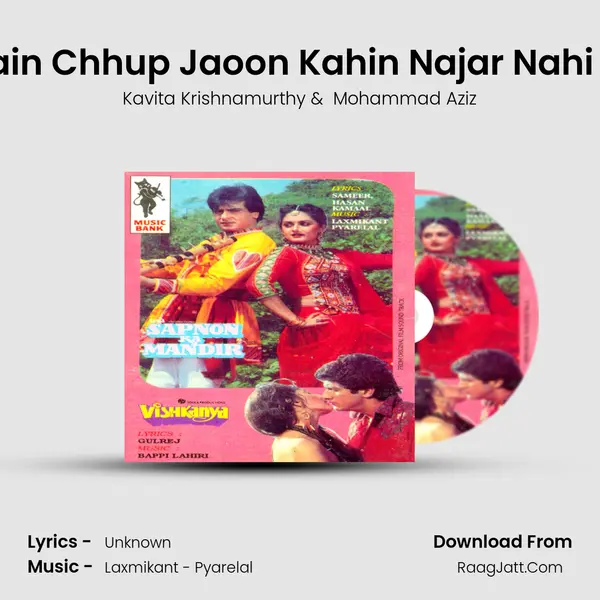 Jo Main Chhup Jaoon Kahin Najar Nahi Aavu MP3 Song by Kavita Krishnamurthy Cover