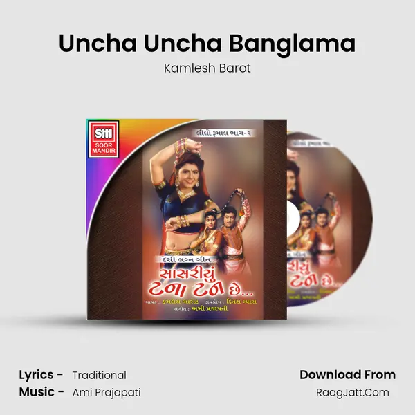 Uncha Uncha Banglama MP3 Song by Kamlesh Barot Cover