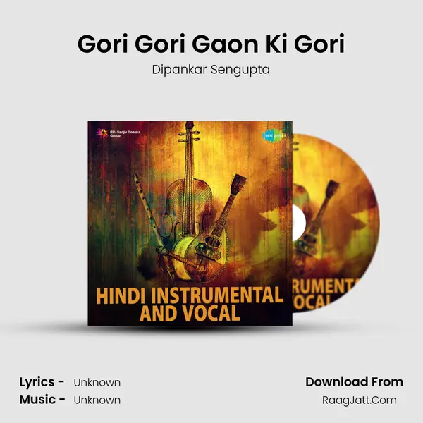 Gori Gori Gaon Ki Gori MP3 Song by Dipankar Sengupta Cover