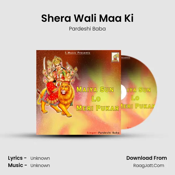 Shera Wali Maa Ki MP3 Song by Pardeshi Baba Cover