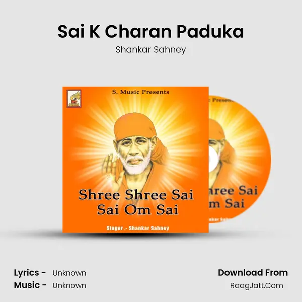 Sai K Charan Paduka MP3 Song by Shankar Sahney Cover