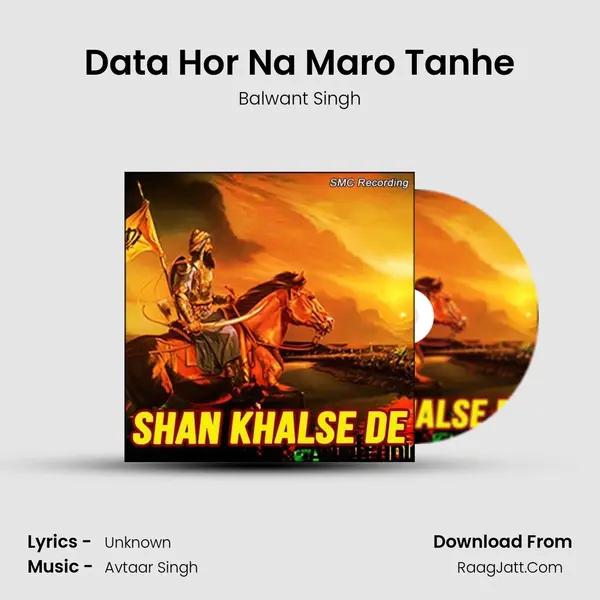 Data Hor Na Maro Tanhe MP3 Song by Balwant Singh Cover