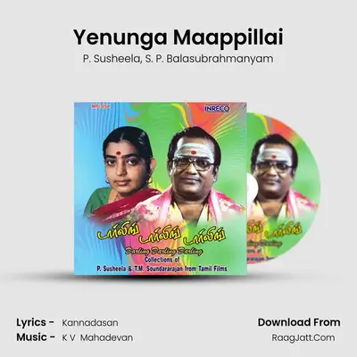 Yenunga Maappillai MP3 Song by P. Susheela Cover
