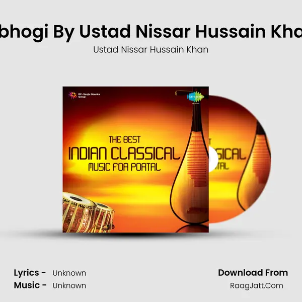 Abhogi By Ustad Nissar Hussain Khan MP3 Song by Ustad Nissar Hussain Khan Cover