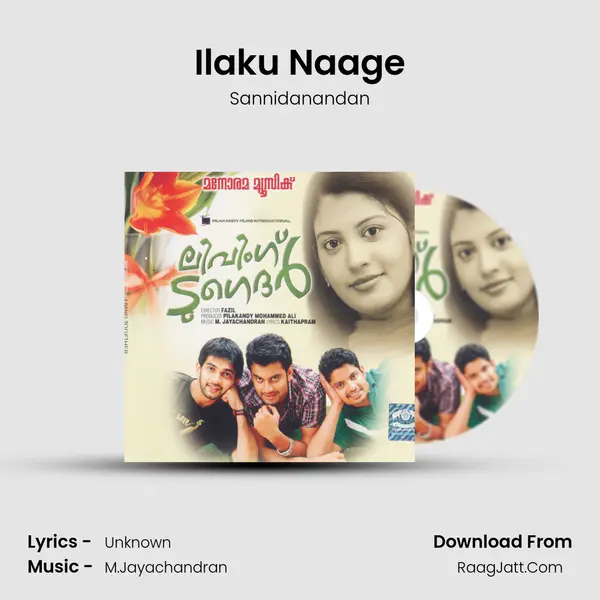 Ilaku Naage MP3 Song by Sannidanandan Cover