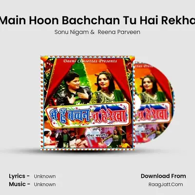 Main Hoon Bachchan Tu Hai Rekha MP3 Song by Sonu Nigam Cover