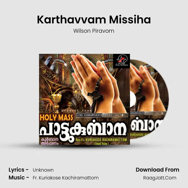 Karthavvam Missiha MP3 Song by Wilson Piravom Cover