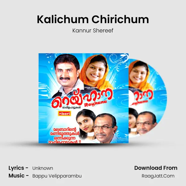 Kalichum Chirichum MP3 Song by Kannur Shereef Cover