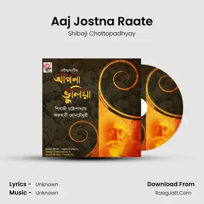 Aaj Jostna Raate MP3 Song by Shibaji Chottopadhyay Cover