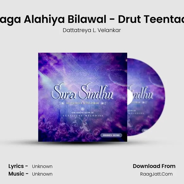 Raga Alahiya Bilawal - Drut Teentaal MP3 Song by Dattatreya L. Velankar Cover