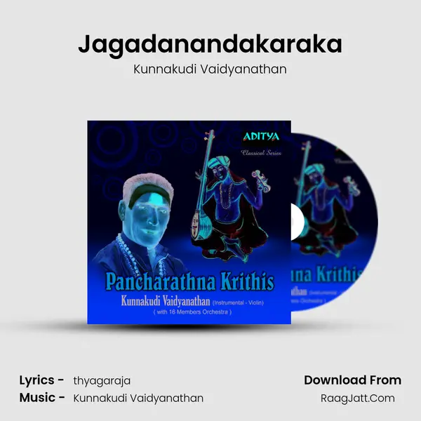 Jagadanandakaraka MP3 Song by Kunnakudi Vaidyanathan Cover