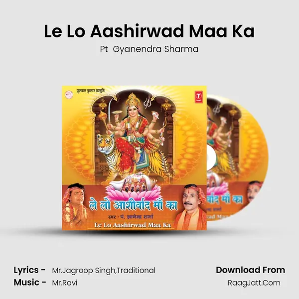 Le Lo Aashirwad Maa Ka MP3 Song by Pt  Gyanendra Sharma Cover