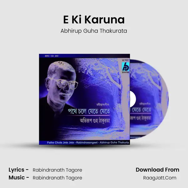 E Ki Karuna MP3 Song by Abhirup Guha Thakurata Cover