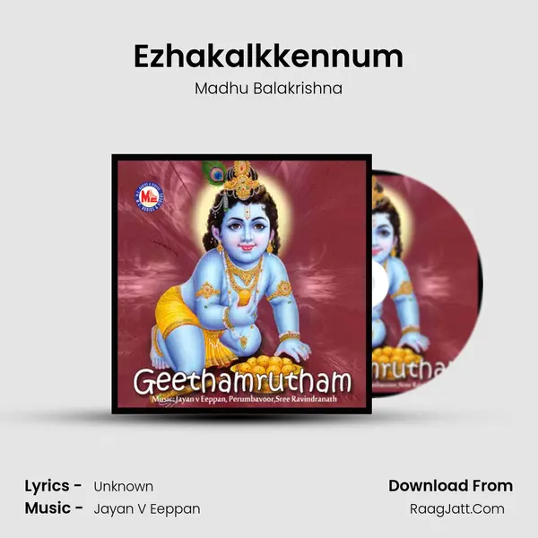 Ezhakalkkennum MP3 Song by Madhu Balakrishna Cover