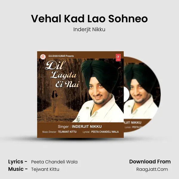 Vehal Kad Lao Sohneo MP3 Song by Inderjit Nikku Cover