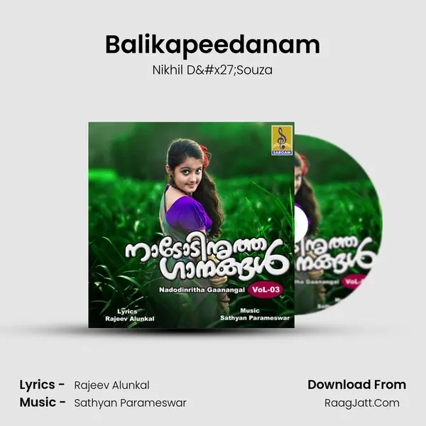Balikapeedanam MP3 Song by Nikhil D'Souza Cover