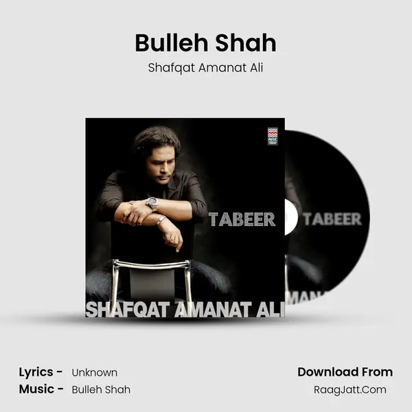 Bulleh Shah MP3 Song by Shafqat Amanat Ali Cover