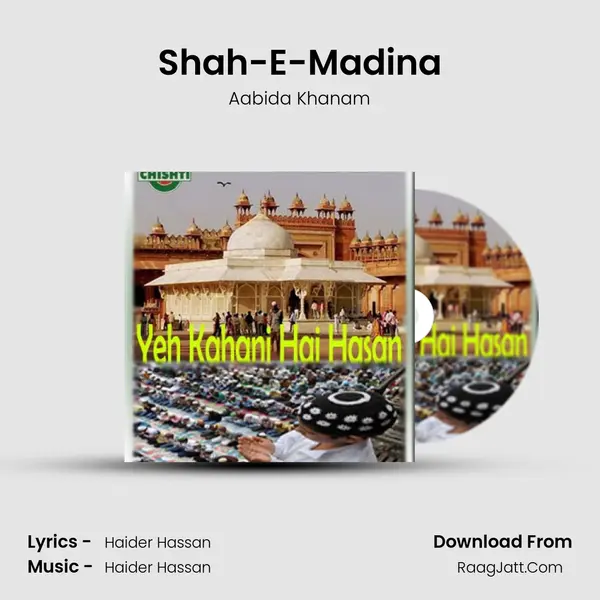 Shah-E-Madina MP3 Song by Aabida Khanam Cover