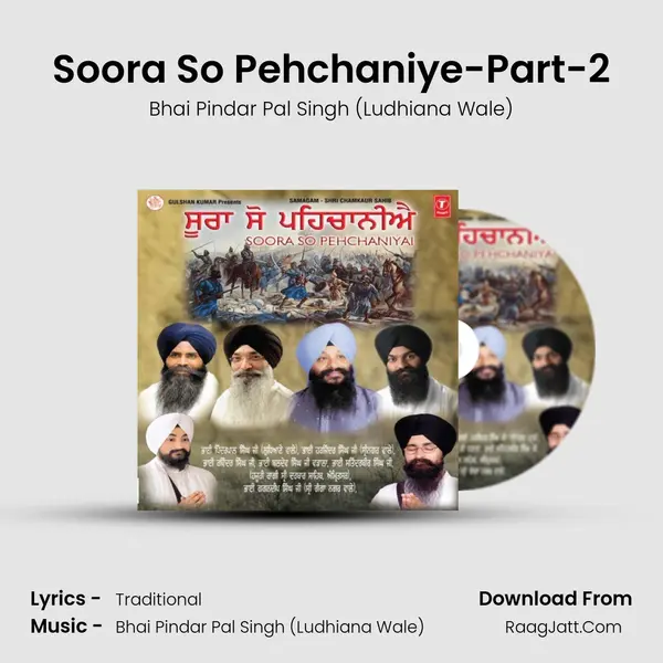 Soora So Pehchaniye-Part-2 MP3 Song by Bhai Pindar Pal Singh (Ludhiana Wale) Cover