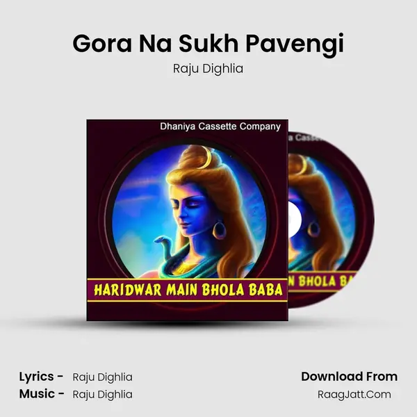 Gora Na Sukh Pavengi MP3 Song by Raju Dighlia Cover